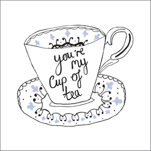 "You're My Cup of Tea" Card