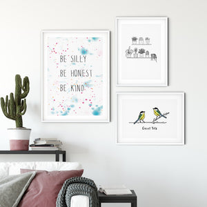 Be Silly, Be Honest, Be Kind Print (Unframed)