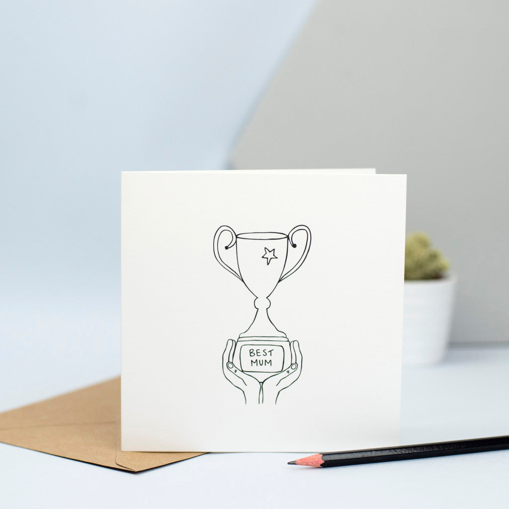 An illustration of some hands holding a trophy with a plaque that says "Best Mum".  A lovely card for your mum on her birthday or for mothers' day.