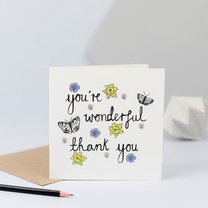 A gorgeous thank you card with illustrations of butterflies and flowers and the words "You're wonderful thank you"