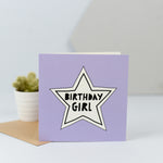 A simple but fun birthday card for the birthday girl with a white star on a purple background and the words "Birthday Girl" in the centre of the star.